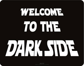 Poster - Welcome to the Dark Side